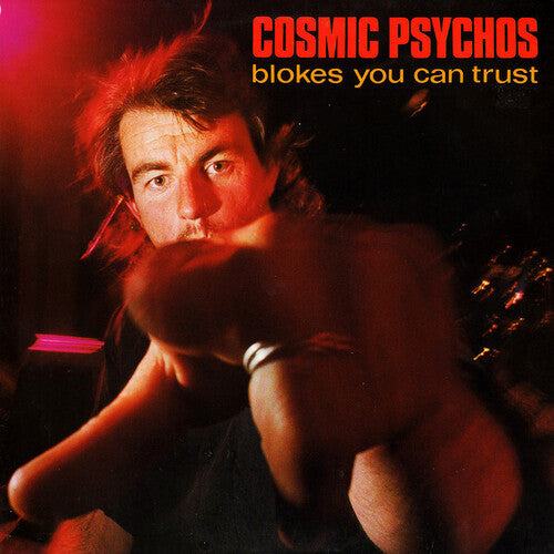 COSMIC PSYCHOS Blokes You Can Trust - Record Album - Vinyl LP