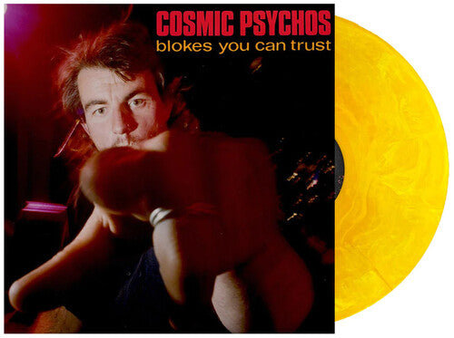 COSMIC PSYCHOS Blokes You Can Trust - Record Album - Vinyl LP