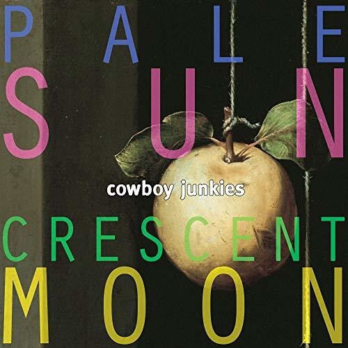 Cowboy Junkies Pale Sun Crescent Moon - Double Record Album - Vinyl LP