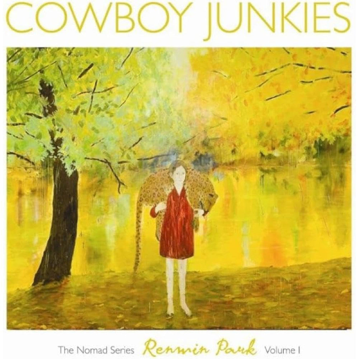 Cowboy Junkies Renmin Park: The Nomad Series, Vol. 1