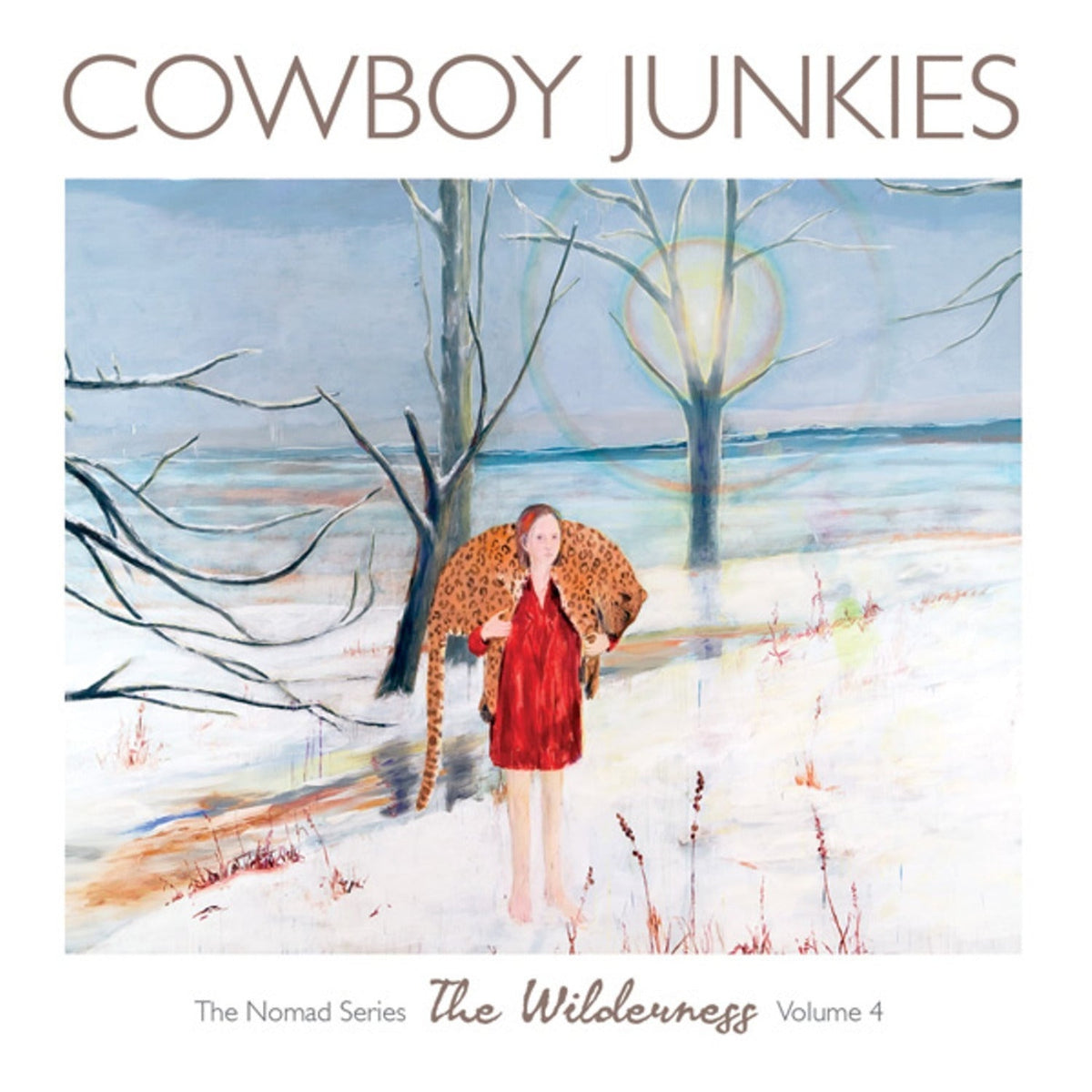 Cowboy Junkies The Wilderness: The Nomad Series, Vol. 4