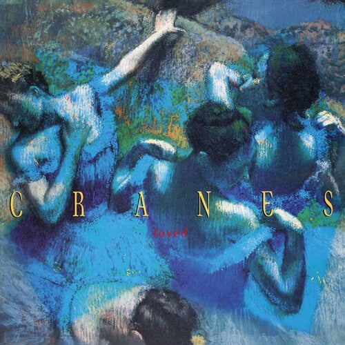 CRANES Loved - Record Album - Vinyl LP