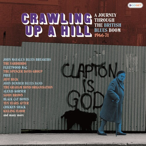 Crawling Up a Hill: Journey Through British Blues Crawling Up A Hill: Journey Through The British Blues Boom 1966-1971 / Various - 3-Disc CD Album