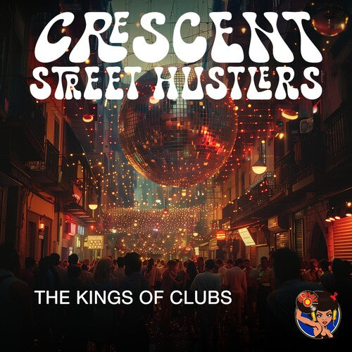 Crescent Street Hustlers The Kings of Clubs - CD Album