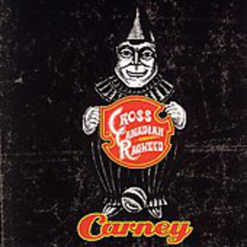 Cross Canadian Ragweed Carney - CD Album