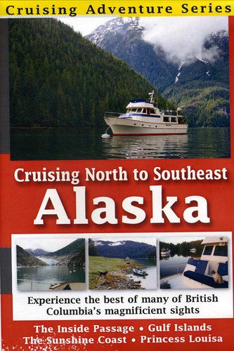 Cruising North to Southeast Alaska - DVD