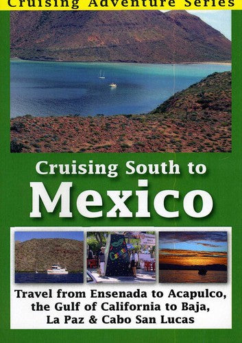 Cruising South to Mexico - DVD