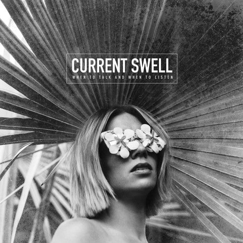 Current Swell When To Talk & When To Listen - Record Album - Vinyl LP