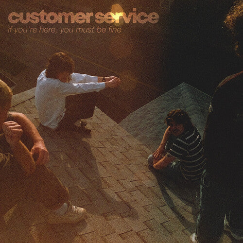 Customer Service If You're Here, You Must Be Fine - Record Album - Vinyl LP