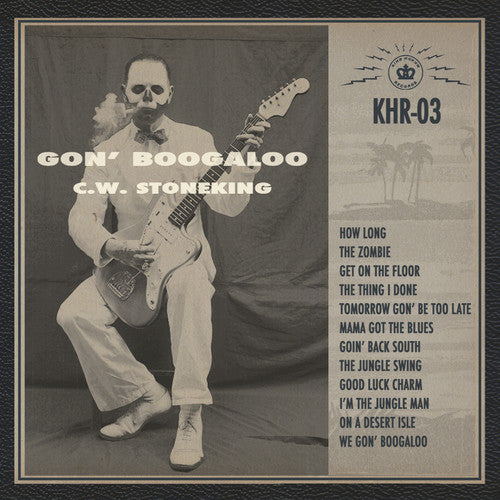 C.W. Stoneking Gon' Boogaloo - Record Album - Vinyl LP