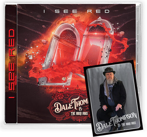 Dale Thompson & the Boon Dogs I See Red - CD Album