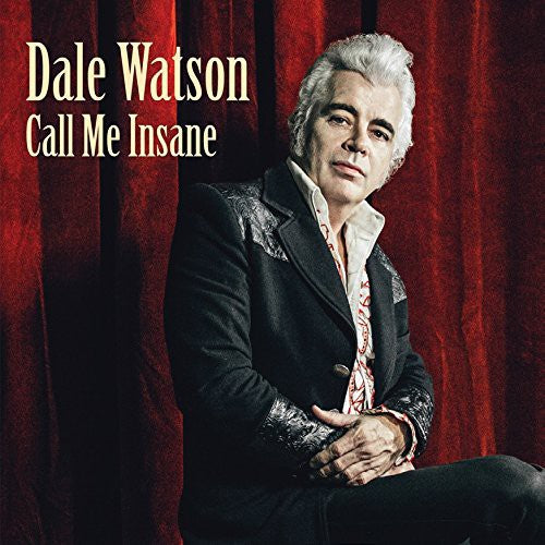 Dale Watson Call Me Insane - CD Album