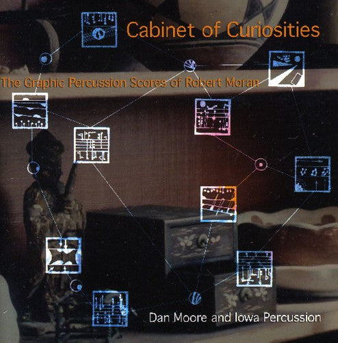 Dan Moore Cabinet of Curiosities: Graphic Percussion Scores - CD Album