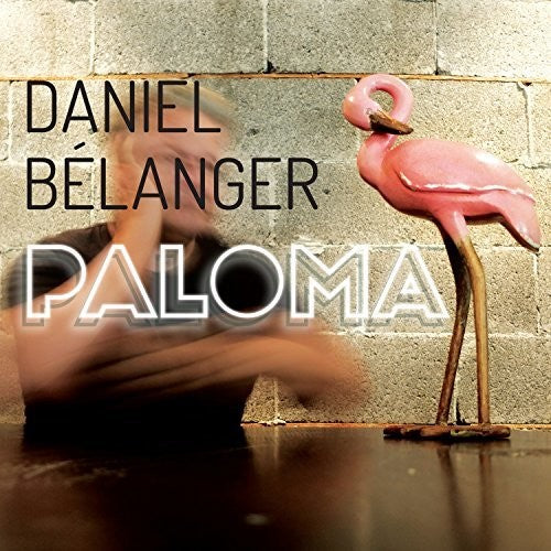 Daniel BÈlanger Paloma - Record Album - Vinyl LP