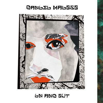 DANIEL MALOSO In and Out