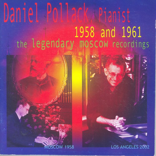 Daniel Pollack 1958 & 1961: Legendary Moscow Recordings - CD Album