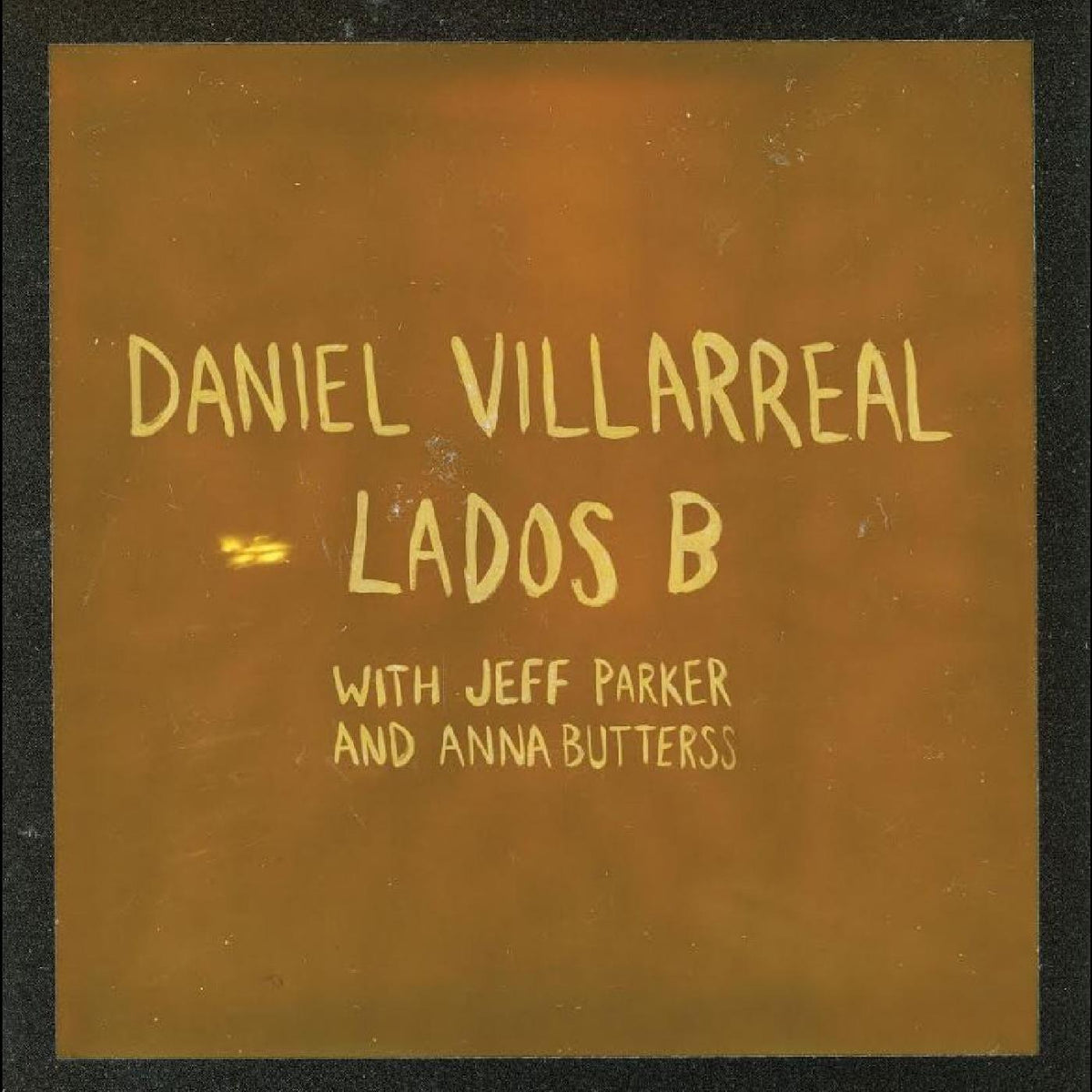 Daniel Villarreal Lados B - Record Album - Vinyl LP
