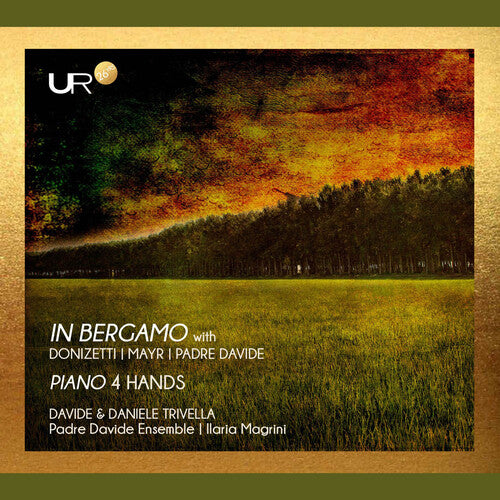 Daniele Trivella A Bergamo with Mayr, Donizetti, & Padre Davide - Piano 4 han - CD Album
