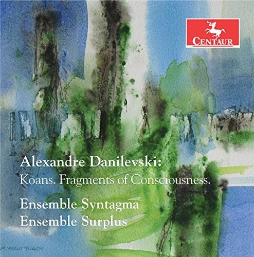 Danilevski / Ensemble Syntagma / Ensemble Surplus Koans Fragments of Consciousness - CD Album