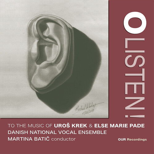 Danish National Vocal Ensemble O Listen to the Music of Uros Krek & Else Marie Pade - CD Album