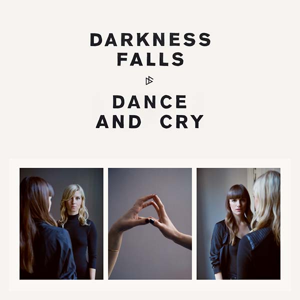 DARKNESS FALLS Dance and Cry