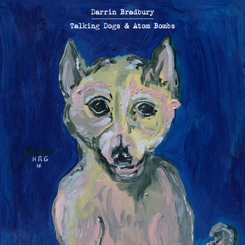 Darrin Bradbury Talking Dogs & Atom Bombs - Record Album - Vinyl LP