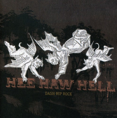 Dash Rip Rock Hee Haw Hell - CD Album