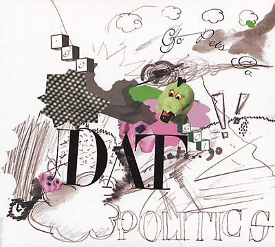DAT POLITICS Go Pets Go