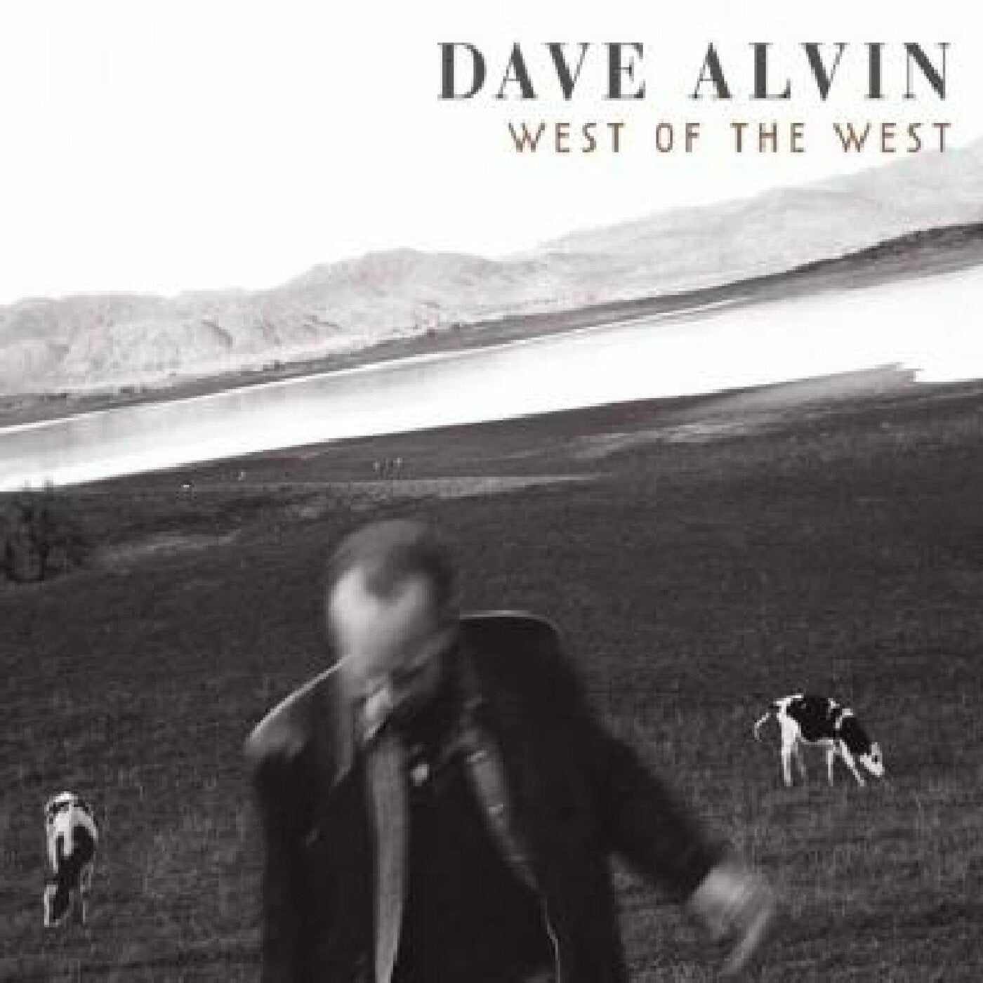 Dave Alvin West of the West