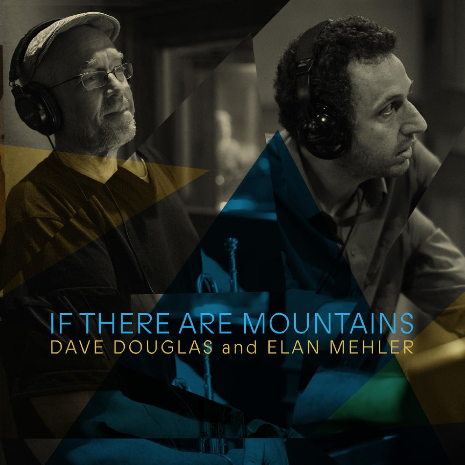 Dave and Elan Mehler Douglas If There Are Mountains