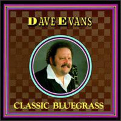 Dave Evans Classic Bluegrass - CD Album