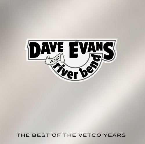 Dave Evans The Best Of The Vetco Years - CD Album