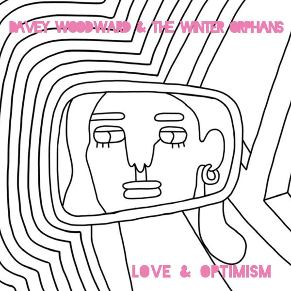 DAVEY WOODWARD AND THE WINTER ORPHANS Love & Optimism