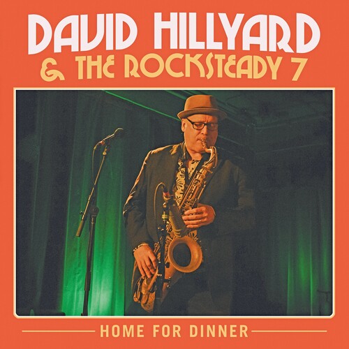 David Hillyard & the Rocksteady Seven Home for Dinner - Double Record Album - Vinyl LP