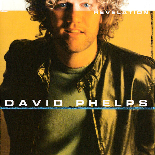 David Phelps Revelation - CD Album