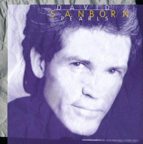 David Sanborn Pearls - CD Album
