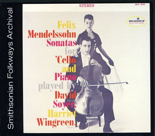David Soyer & Harriet Wingreen Felix Mendelssohn Sonatas for Cello and Piano - CD Album
