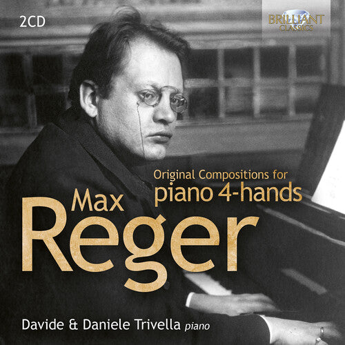 Davide Trivella Reger: Original Compositions for piano 4-hands - 2-Disc CD Album