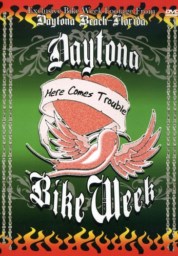 Daytona Bike Week-Here Comes Trouble - DVD