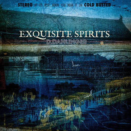 D.Dahlinger Exquisite Spirits - Record Album - Vinyl LP