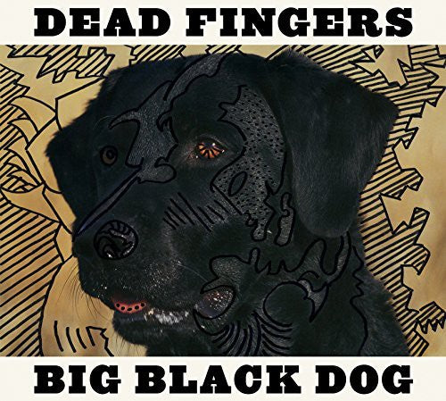 Dead Fingers Big Black Dog - Record Album - Vinyl LP