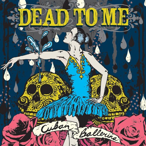 Dead to Me Cuban Ballerina - Record Album - Vinyl LP