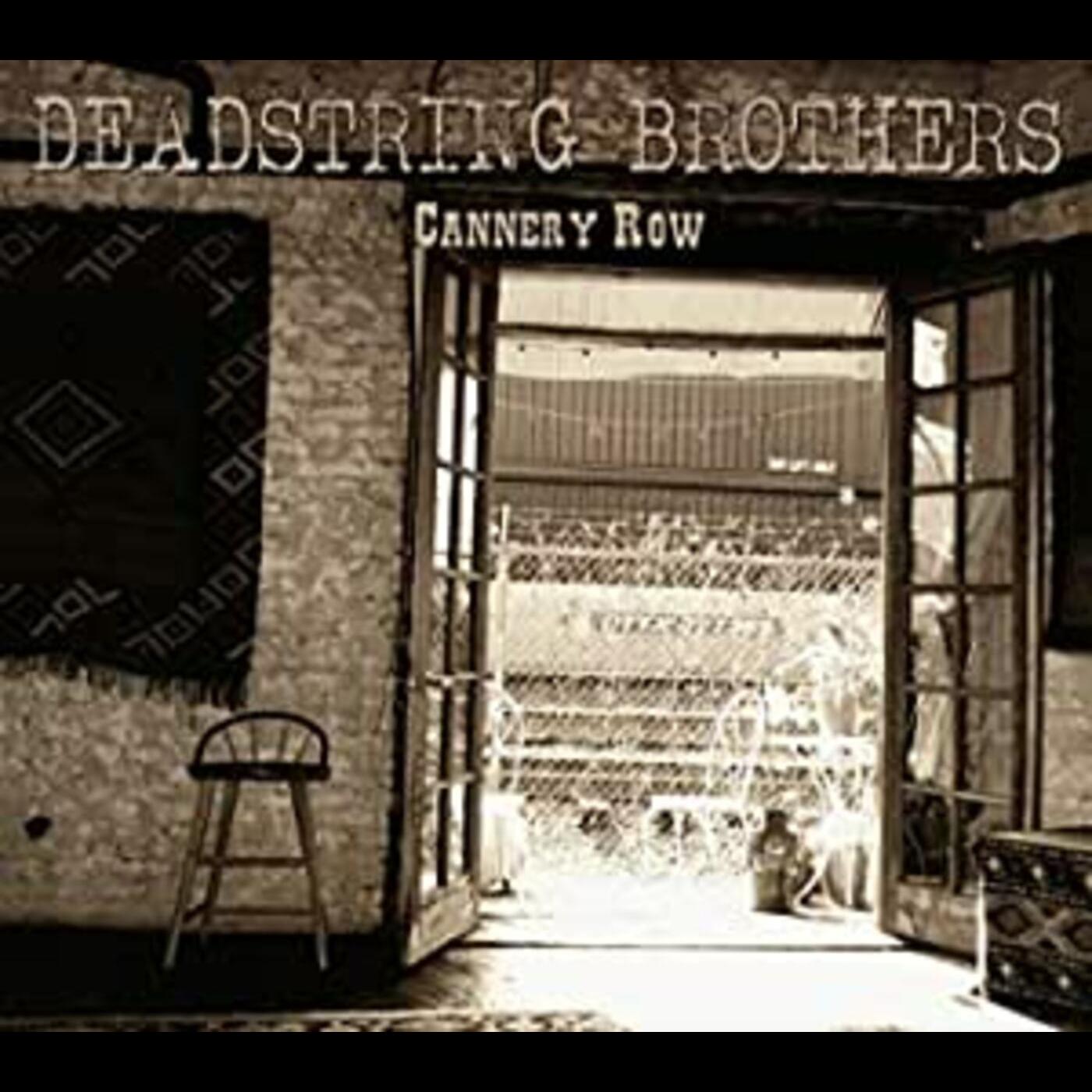 Deadstring Brothers Cannery Row
