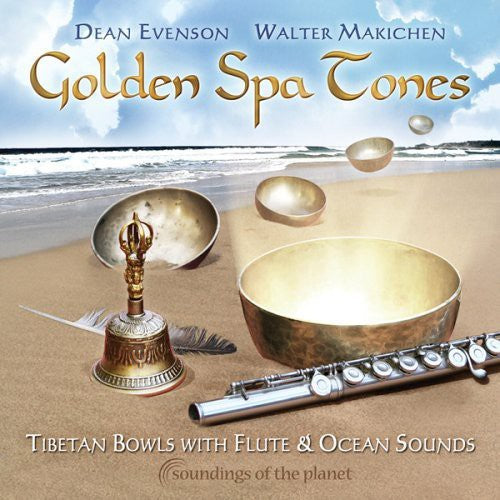 Dean Evenson Golden Spa Tones: Tibetan Bowls with Flute & Ocean - CD Album