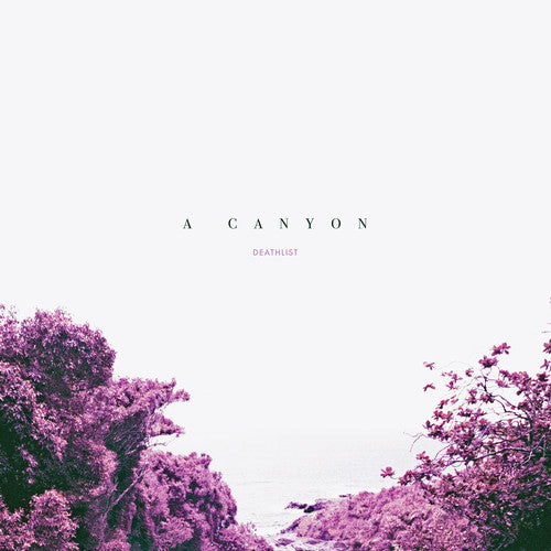Deathlist A Canyon - Record Album - Vinyl LP