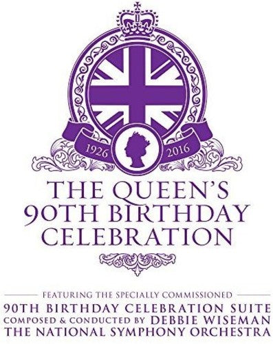 Debbie Wiseman Queen's 90th Birthday Celebration - CD Album
