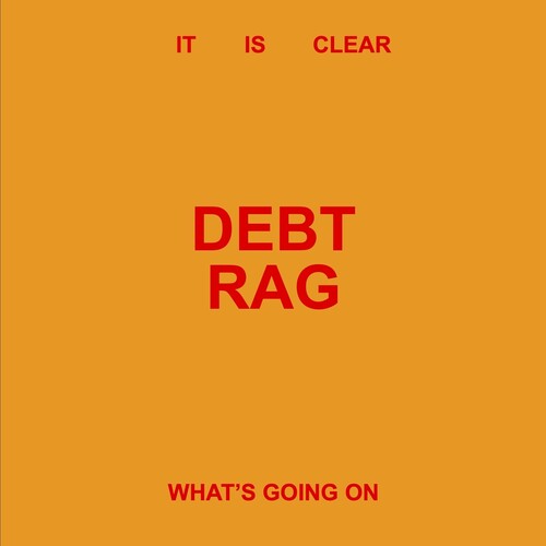 Debt Rag It Is Clear What's Going on - Record Album - Vinyl LP