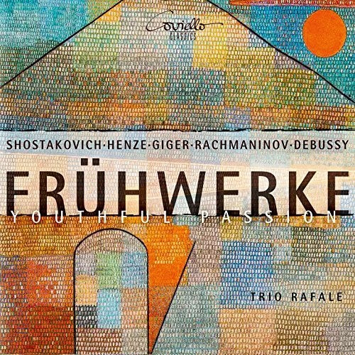 Debussy / Giger / Henze / Trio Rafale Fruhwerke Youthful Passion - CD Album