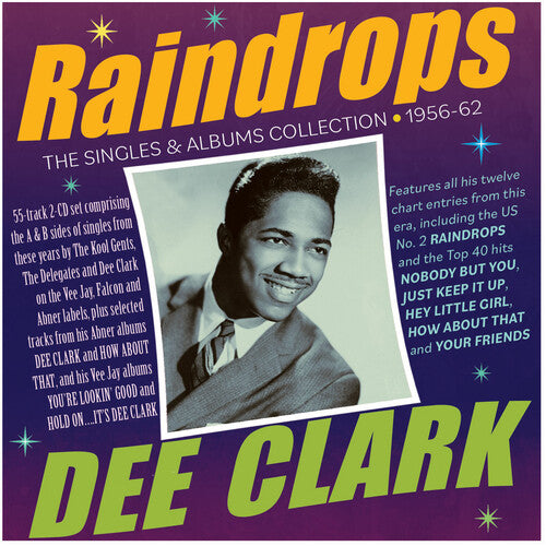 DEE CLARK Raindrops: The Singles & Albums Collection 1956-62 - 2-Disc CD Album