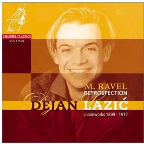Dejan Lazic Ravel-Retrospections - CD Album